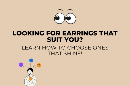 How to Choose Earrings That Highlight Your Best Features?