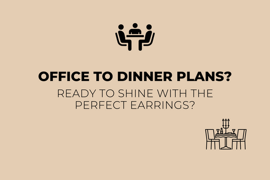 From Desk to Dinner: Earrings That Mean Business (and Beyond)!