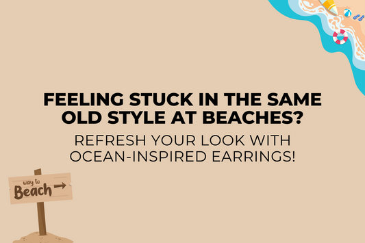 Earrings That Bring Ocean Vibes to Your Style!