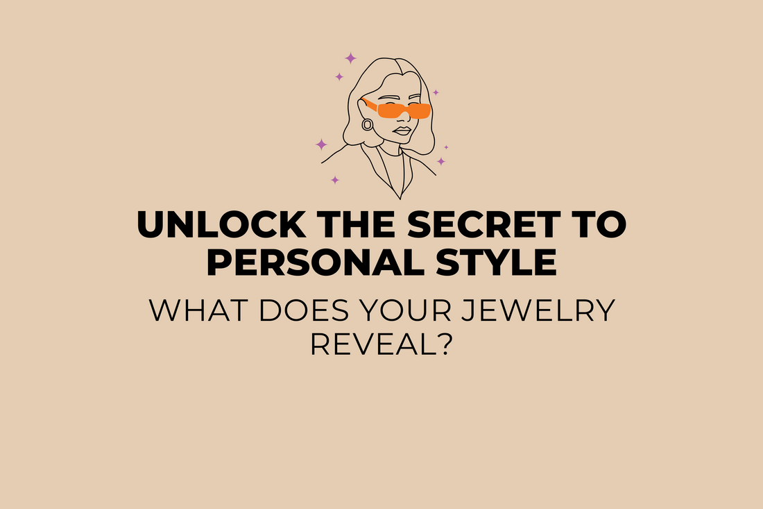 Express Your Personality: What Your Jewelry Says About You